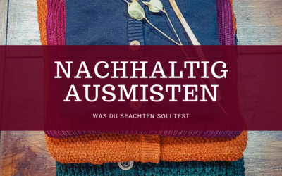 Nachhaltig Ausmisten – So geht’s